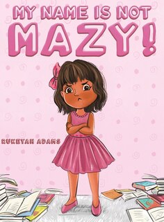 Couverture_My Name Is Not Mazy!