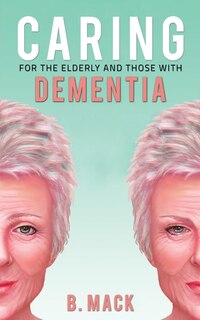 Couverture_Caring for the Elderly and Those with Dementia