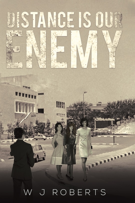 Front cover_Distance Is Our Enemy