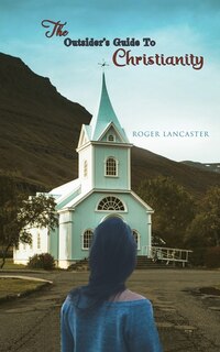 Front cover_The Outsider's Guide to Christianity