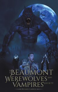 Front cover_The Beaumont Werewolves And Vampires' Society