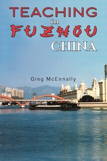 Front cover_Teaching in Fuzhou, China
