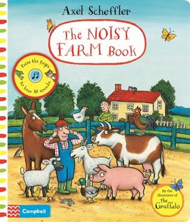 Front cover_Axel Scheffler's The Noisy Farm Book
