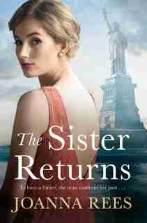 The Sister Returns: A Stitch in Time, Book Three by Joanna Rees