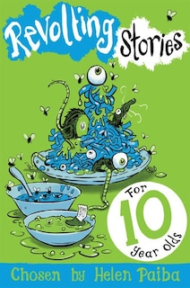 Front cover_Revolting Stories For 10 Year Olds