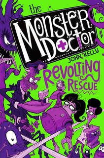 Front cover_The Monster Doctor: Revolting Rescue