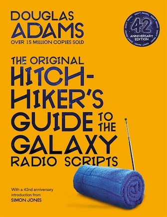 The Original Hitchhiker's Guide To The Galaxy Radio Scripts