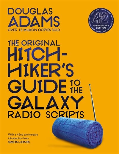 Front cover_The Original Hitchhiker's Guide To The Galaxy Radio Scripts