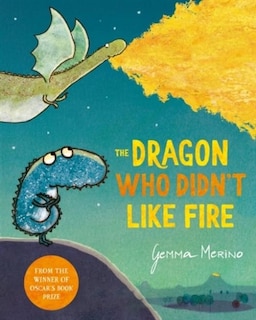 Front cover_The Dragon Who Didn't Like Fire