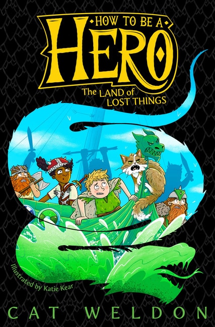 Front cover_Land Of Lost Things (how To Be A Hero #2)