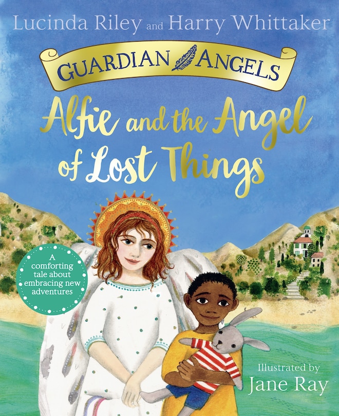 Alfie and the Angel of Lost Things: Guardian Angels Book 4