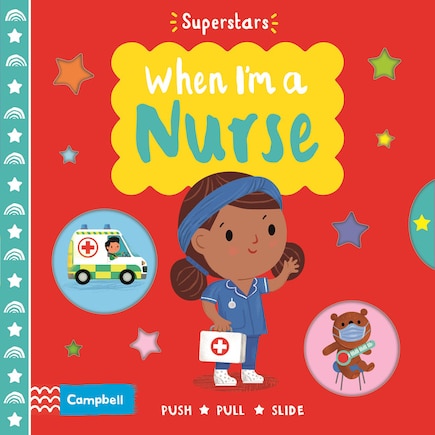 Superstars: When I'm A Nurse