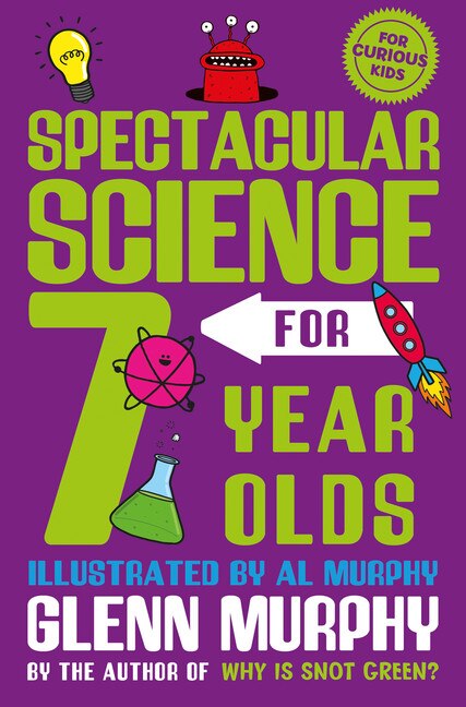 Couverture_Spectacular Science For 7 Year Olds