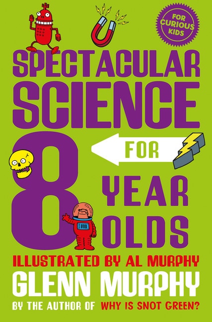 Couverture_Spectacular Science For 8 Year Olds