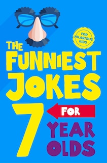 Couverture_The Funniest Jokes For 7 Year Olds