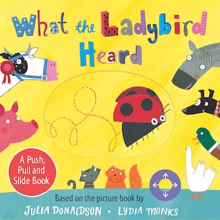 Couverture_What the Ladybird Heard: A Push, Pull and Slide Book