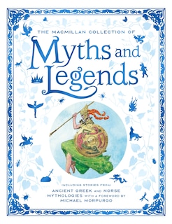 Front cover_The Macmillan Collection of Myths and Legends