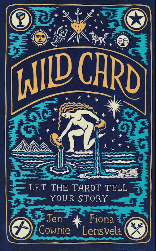 Wild Card: Let the Tarot Tell Your Story