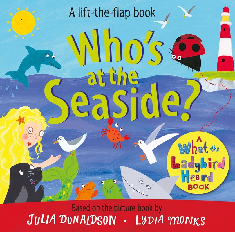 Front cover_Who's at the Seaside? A What the Ladybird Heard Book