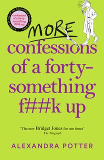 Front cover_More Confessions of a Forty-Something F**k Up