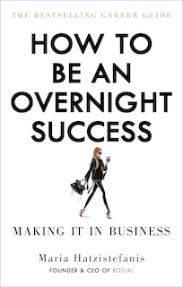 Couverture_How To Be An Overnight Success