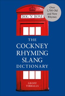 Front cover_The Cockney Rhyming Slang Dictionary