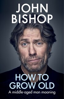 Front cover_How To Grow Old
