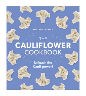 Front cover_The Cauliflower Cookbook