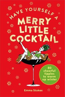 Front cover_Have Yourself A Merry Little Cocktail