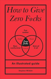 Front cover_How To Give Zero F*cks
