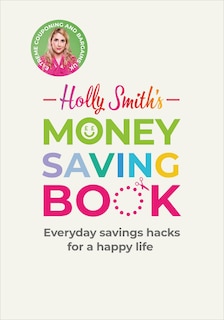 Front cover_Holly Smith's Money Saving Book