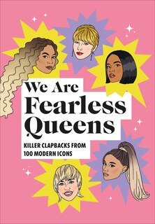 Front cover_We Are Fearless Queens: Killer Clapbacks From Modern Icons