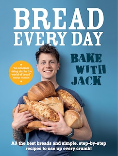 Front cover_Bake With Jack - Bread Every Day