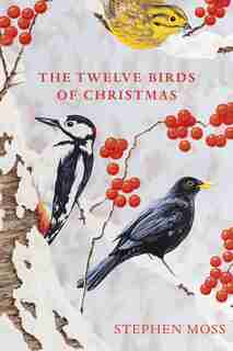 The Twelve Birds Of Christmas by Stephen Moss