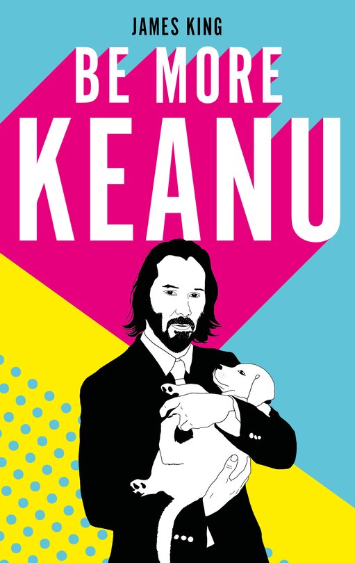 Front cover_Be More Keanu