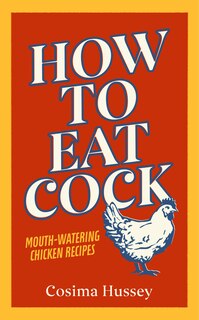 Front cover_How To Eat Cock