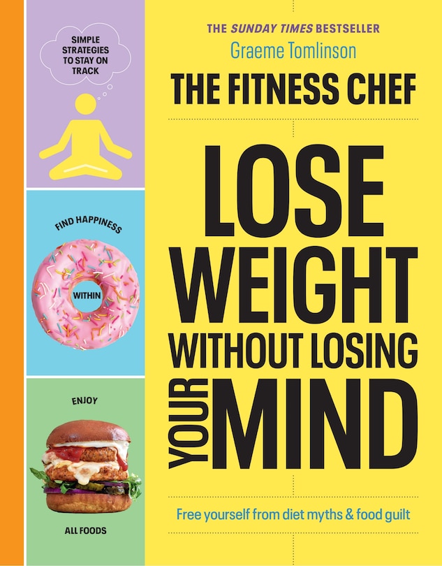Couverture_The Fitness Chef - Lose Weight Without Losing Your Mind