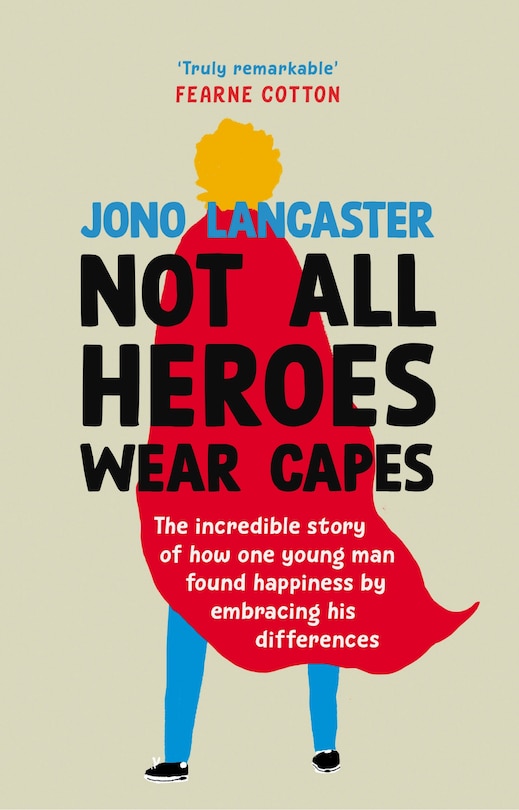 Front cover_Not All Heroes Wear Capes