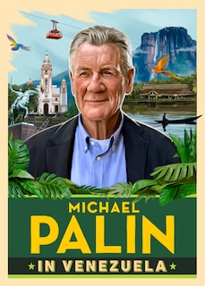 Couverture_Michael Palin in Venezuela