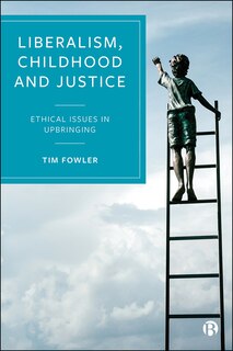 Front cover_Liberalism, Childhood And Justice