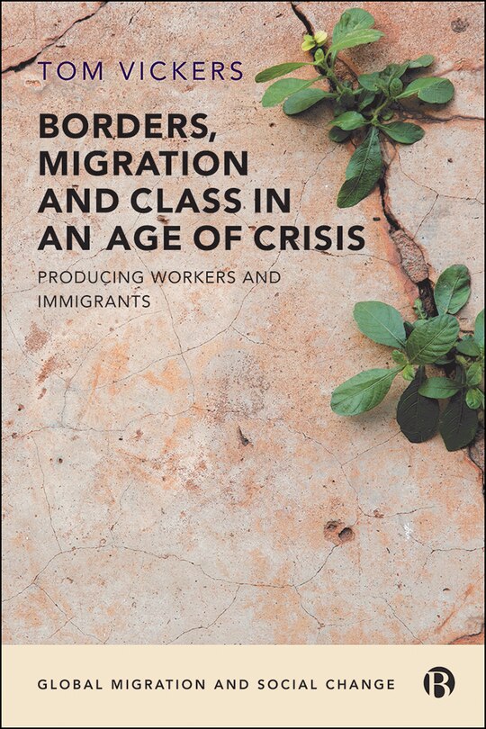Front cover_Borders, Migration And Class In An Age Of Crisis