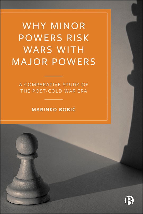 Couverture_Why Minor Powers Risk Wars With Major Powers