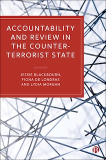 Accountability And Review In The Counter-terrorist State