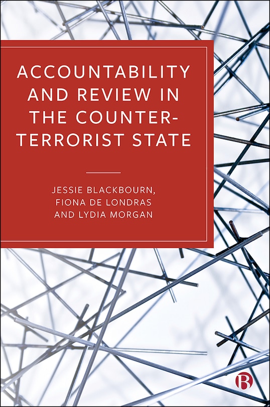 Accountability And Review In The Counter-terrorist State