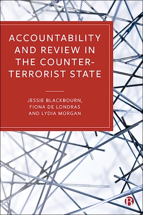 Accountability And Review In The Counter-terrorist State