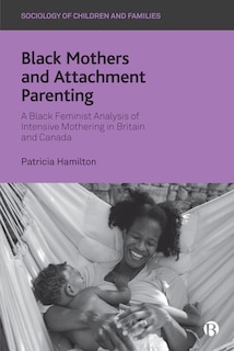 Couverture_Black Mothers And Attachment Parenting