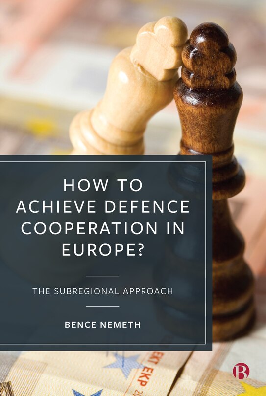 Couverture_How To Achieve Defence Cooperation In Europe?