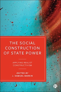 Couverture_The Social Construction Of State Power