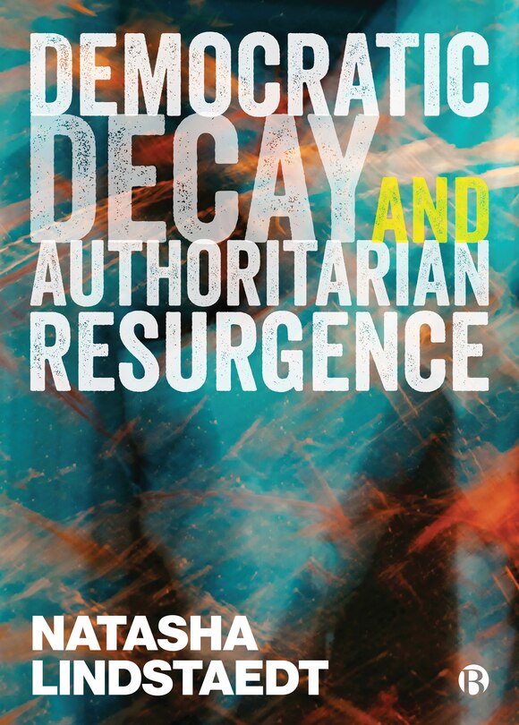 Couverture_Democratic Decay And Authoritarian Resurgence