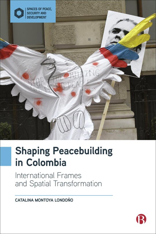 Front cover_Shaping Peacebuilding in Colombia